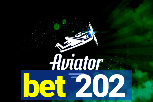 bet 202